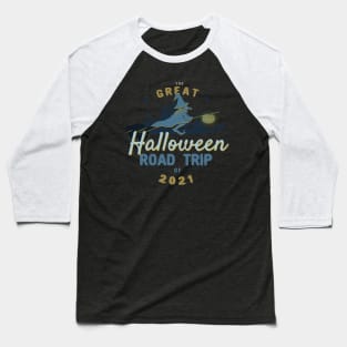 The Great Halloween Road Trip of 2021 Baseball T-Shirt